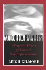 Autobiographics – A Feminist Theory of Women`s Self–Representation