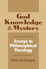 God, Knowledge, and Mystery – Essays in Philosophical Theology