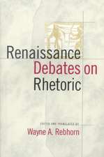 Renaissance Debates on Rhetoric