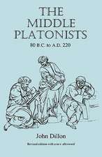 The Middle Platonists – 80 B.C. to A.D. 220