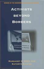 Activists beyond Borders – Advocacy Networks in International Politics