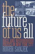 The Future of Us All – Race and Neighborhood Politics in New York City