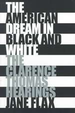 The American Dream in Black and White – The Clarence Thomas Hearings