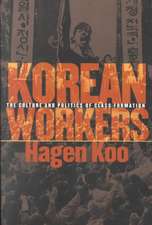 Korean Workers – The Culture and Politics of Class Formation