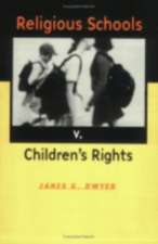 Religious Schools v. Children`s Rights