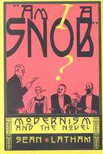 Am I a Snob? – Modernism and the Novel