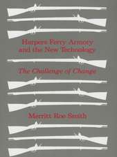 Harpers Ferry Armory and the New Technology – The Challenge of Change