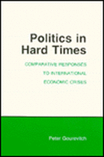 Politics in Hard Times – Comparative Responses to International Economic Crises