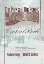 The Park and the People – A History of Central Park