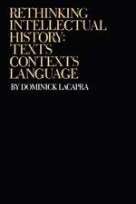 Rethinking Intellectual History – Texts, Contexts, Language