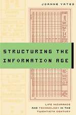 Structuring the Information Age – Life Insurance and Technology in the Twentieth Century