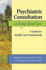 Psychiatric Consultation in Long–Term Care – A Guide for Health Care Professionals