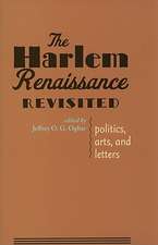 The Harlem Renaissance Revisited – Politics, Arts, and Letters