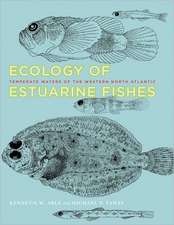 Ecology of Estuarine Fishes – Temperate Waters of of the Western North Atlantic