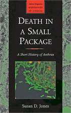 Death in a Small Package – A Short History of Anthrax