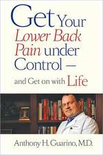 Get Your Lower Back Pain under Control – and Get on with Life