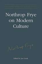 Northrop Frye on Modern Culture