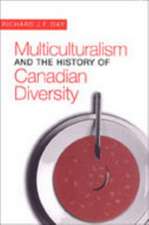 Multiculturalism & the Hist of Canadian