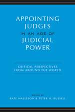 Appointing Judges in an Age of Judicial Power: Critical Perspectives from Around the World