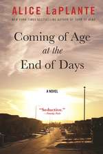 Coming of Age at the End of Days: A Novel