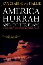 America Hurrah and Other Plays: Eat Cake, the Hunter and the Bird, the Serpent, Bad Lady, the Traveler, the Tibetan Book of the Dead