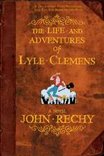 The Life and Adventures of Lyle Clemens: Order and Chaos in the Twenty-First Century