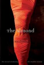 The Almond: The Sexual Awakening of a Muslim Woman