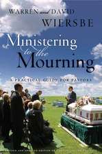 Ministering to the Mourning