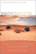 Brokenness: The Heart God Revives