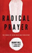 Radical Prayer