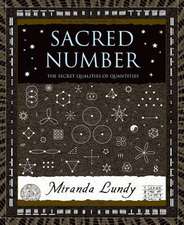 Sacred Number: The Secret Quality of Quantities