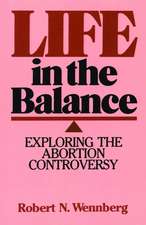 Life in the Balance: Exploring the Abortion Controversy