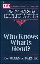 Proverbs and Ecclesiastes