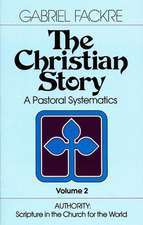 The Christian Story: Authority: Scripture in the Church for the World