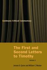 The First and Second Letters to Timothy Vol 2