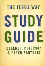 The Jesus Way Study Guide