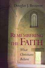 Remembering the Faith