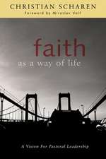 Faith as a Way of Life