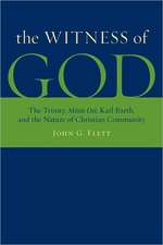 The Witness of God: The Trinity, Missio Dei_, Karl Barth, and the Nature of Christian Community