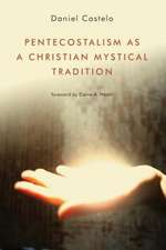 Pentecostalism as a Christian Mystical Tradition