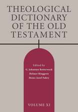 Theological Dictionary of the Old Testament, Volume XI