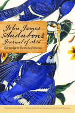 John James Audubon's Journal of 1826: The Voyage to The Birds of America