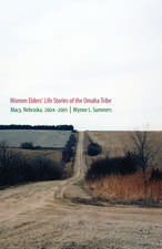 Women Elders' Life Stories of the Omaha Tribe: Macy, Nebraska, 2004-2005