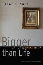 Bigger than Life: A Murder, a Memoir