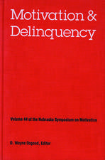 Nebraska Symposium on Motivation, 1996, Volume 44: Motivation and Delinquency