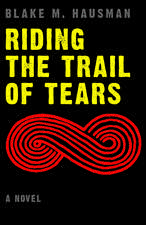 Riding the Trail of Tears