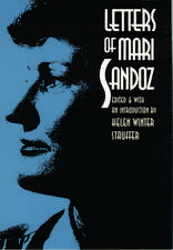 Letters of Mari Sandoz