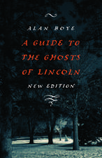 A Guide to the Ghosts of Lincoln