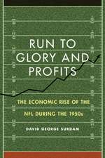 Run to Glory and Profits: The Economic Rise of the NFL during the 1950s