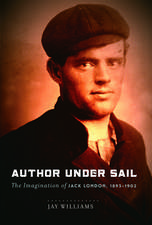 Author Under Sail: The Imagination of Jack London, 1893-1902